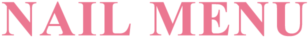 NAIL MENU